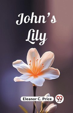 John'S Lily - Price, Eleanor C.