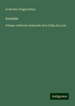 Annales - La Societe D'Agriculture