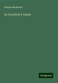 La vie privée à Venise