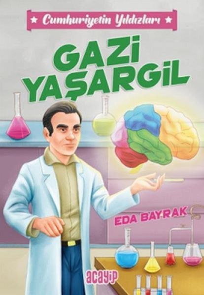 Gazi Yasargil - Cumhuriyetin Yildizlari 4 Gazi Yasargil - Cumhuriyetin Yildizlari 4