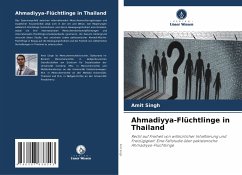 Ahmadiyya-Flüchtlinge in Thailand - Singh, Amit