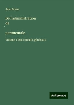 De l'administration de¿partmentale - Marie, Jean