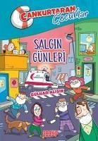 Salgin Günleri - Cankurtaran Cocuklar 5 - Alisik, Gülhan