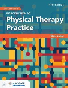 Dreeben-Irimia's Introduction to Physical Therapy Practice with Navigate Advantage Access - Dutton, Mark