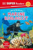 DK Super Readers Level 1 a Day in the Life of a Marine Biologist