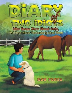 Diary of Two Idiots Who Know Zero About Cats, And Have Never Particularly Liked Them. - Fones, Ron