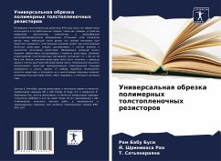 Uniwersal'naq obrezka polimernyh tolstoplenochnyh rezistorow - Busi, Ram Babu;Shriniwasa Rao, J.;Sat'qnaraqna, T.