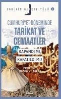 Cumhuriyet Döneminde Tarikat ve Cemaatler - Yildirim, Ergün