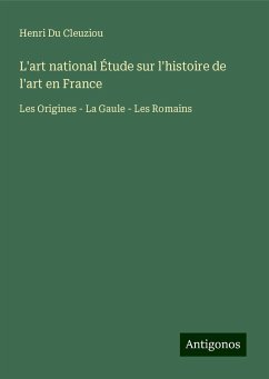 L'art national Étude sur l'histoire de l'art en France - Du Cleuziou, Henri