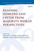 Reading Hebrews and 1 Peter from Majority World Perspectives