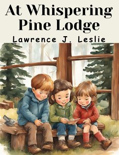 At Whispering Pine Lodge - Lawrence J Leslie