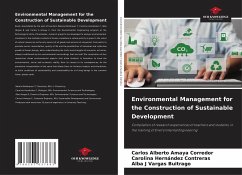 Environmental Management for the Construction of Sustainable Development - Amaya Corredor, Carlos Alberto;Hernández Contreras, Carolina;Vargas Buitrago, Alba J