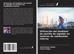 Utilización del biodiésel de semilla de algodón en motores de combustión interna - Mahla, Sunil Kumar; Singla, Varun