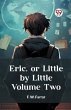 Eric, or Little by Little Volume Two - Bild 1