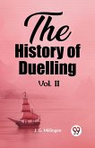 The History of Duelling Vol. II