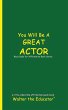 You Will Be a Great Actor - Bild 1