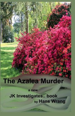 The Azalea Murder - Wrang, Hans