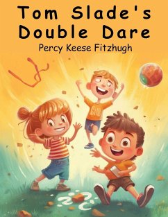 Tom Slade's Double Dare - Percy Keese Fitzhugh