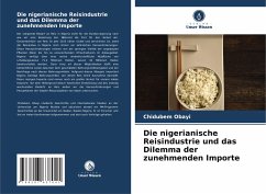 Die nigerianische Reisindustrie und das Dilemma der zunehmenden Importe - Obayi, Chidubem