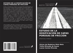 ESTUDIO DE LA DOSIFICACIÓN DE CAPAS POROSAS DE FRICCIÓN - de Medeiros Melo Neto, Osires; Miranda de Sousa, Talita; Varela Miranda, Luana