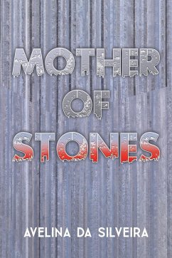 Mother of Stones - Da Silveira, Avelina
