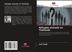 Réfugiés ahmadis en Thaïlande - Singh, Amit