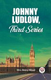 Johnny Ludlow, Third Series