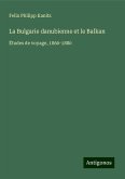 La Bulgarie danubienne et le Balkan