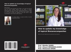 How to update my knowledge of topical Bionanocomposites - GANDI, Prof. Mehdia;BENABDELGHANI, Prof. Zitouni;AMARI, Prof. Mohamed