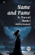 Name and Fame A Novel BOOK I - Bild 1