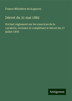 Décret du 31 mai 1882 - France Ministère de la guerre