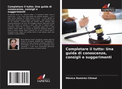 Completare il tutto: Una guida di conoscenze, consigli e suggerimenti - Ramírez Chimal, Mónica