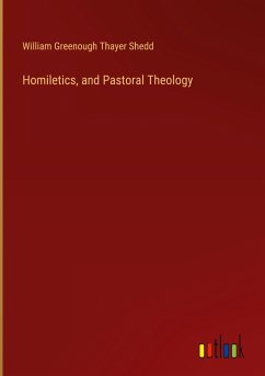 Homiletics, and Pastoral Theology