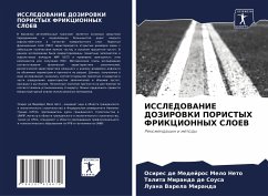 ISSLEDOVANIE DOZIROVKI PORISTYH FRIKCIONNYH SLOEV - de Medejros Melo Neto, Osires;Miranda de Sousa, Talita;Varela Miranda, Luana