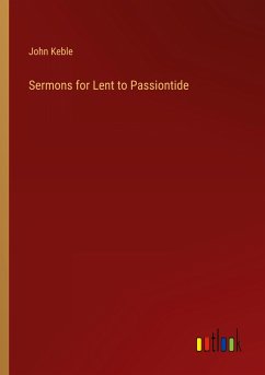 Sermons for Lent to Passiontide - Keble, John