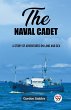 The naval cadet A story of adventures... - Bild 1