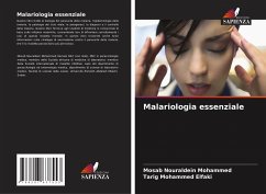 Malariologia essenziale - Nouraldein Mohammed, Mosab;Mohammed Elfaki, Tarig