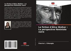 La fiction d'Alice Walker : La perspective féministe noire - Chhangte, Cherrie L.