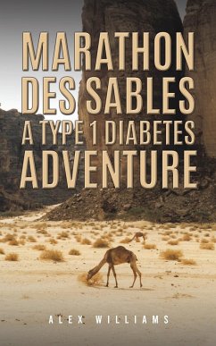 Marathon des Sables - A Type 1 Diabetes Adventure - Williams, Alex