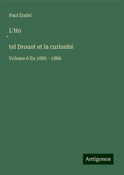 L'Ho¿tel Drouot et la curiosité - Eudel, Paul