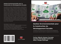 Gestion Environnementale pour la Construction du Développement Durable - Amaya Corredor, Carlos Alberto;Hernández Contreras, Carolina;Vargas Buitrago, Alba J