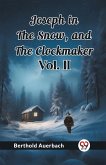 Joseph in the Snow, and The Clockmaker Vol. II