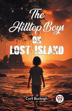 The Hilltop Boys on Lost Island - Burleigh, Cyril