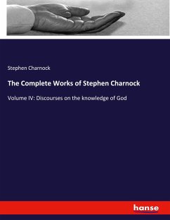 The Complete Works of Stephen Charnock - Charnock, Stephen