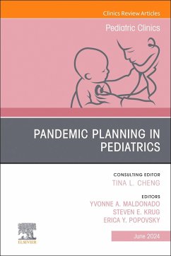 Pandemic Planning in Pediatrics, an Issue of Pediatric Clinics of North America