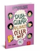 Duygular Aklimizi Celer mi - Cocuklar Icin Felsefe