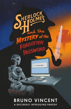 Sherlock Holmes and the Mystery of the Forgotten Password - Vincent, Bruno