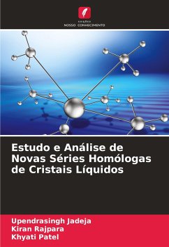 Estudo e Análise de Novas Séries Homólogas de Cristais Líquidos - Jadeja, Upendrasingh;Rajpara, Kiran;Patel, Khyati