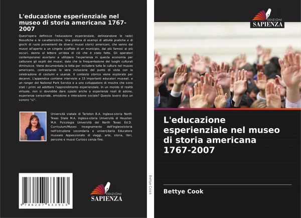 L'educazione esperienziale nel museo di storia americana 1767-2007