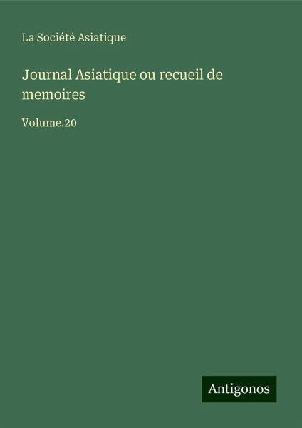 Journal Asiatique ou recueil de memoires